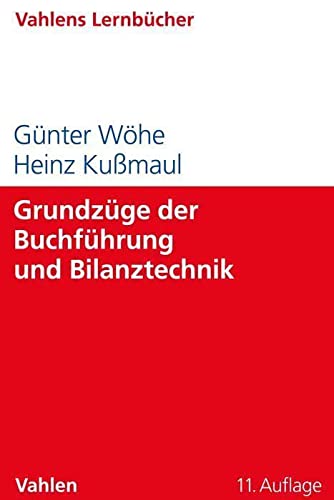 Grundzüge der Buchführung und Bilanztechnik (Lernbücher für Wirtschaft und Recht)