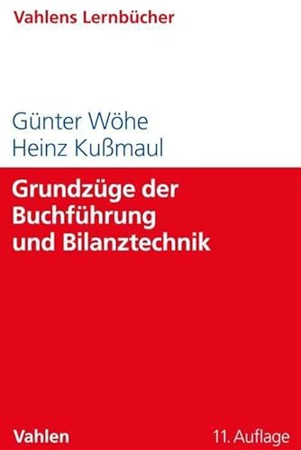 Grundzüge der Buchführung und Bilanztechnik (Lernbücher für Wirtschaft und Recht)