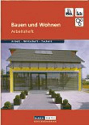 Duden Arbeit - Wirtschaft - Technik - Themenbände: Bauen und Wohnen - Arbeitsheft