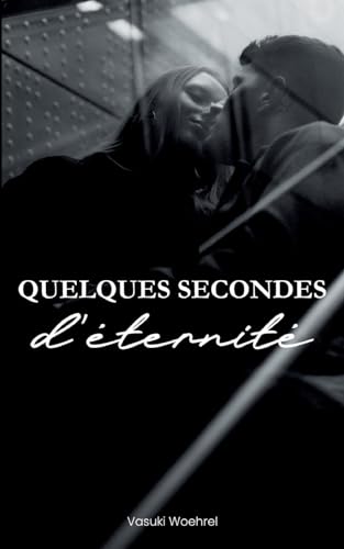 Quelques secondes d'éternité von BoD – Books on Demand – Frankreich
