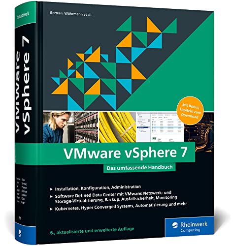 VMware vSphere 7: Das umfassende Handbuch zur Virtualisierung mit vSphere 7 von Rheinwerk Computing