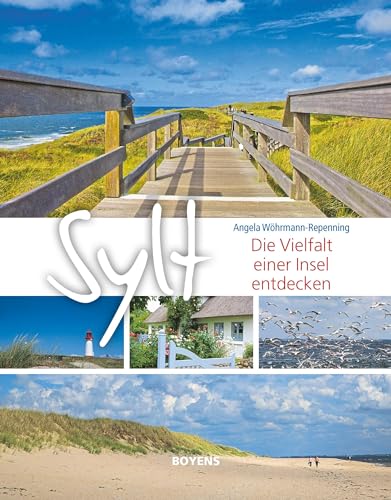 Sylt - Die Vielfalt einer Insel entdecken von Boyens Buchverlag