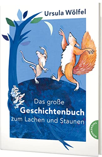Das große Geschichtenbuch zum Lachen und Staunen: 140 Geschichten zum Vorlesen & Selberlesen von Thienemann-Esslinger Verlag GmbH
