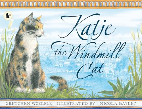 Katje the Windmill Cat Katje the Windmill Cat von WALKER BOOKS