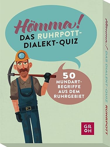 Hömma! Das Ruhrpott-Dialekt-Quiz: 50 Mundart-Begriffe aus dem Ruhrgebiet (Verstehst du ...? Lustiges Dialekte Quiz-Kartenspiel) von Groh