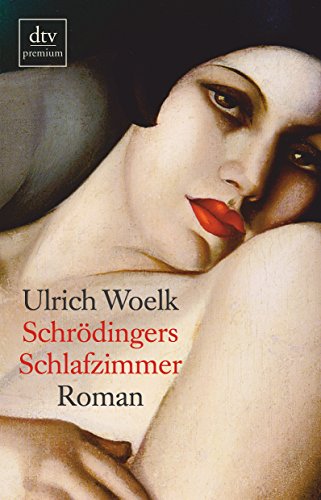 Schrödingers Schlafzimmer: Roman