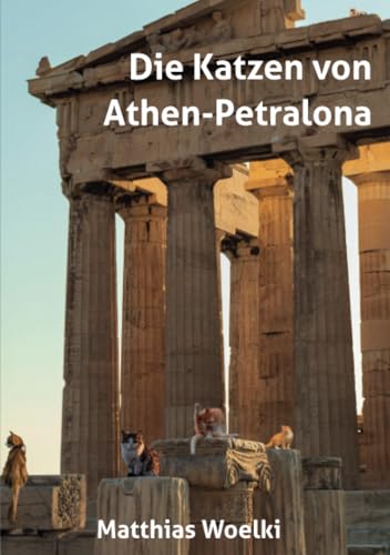 Die Katzen von Athen-Petralona: DE