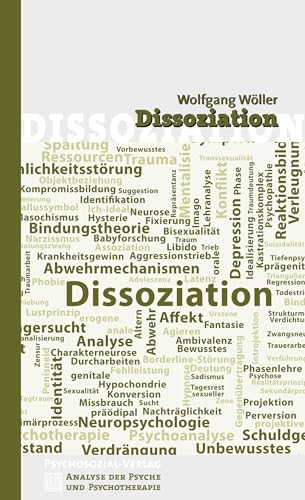 Dissoziation (Analyse der Psyche und Psychotherapie) von Psychosozial Verlag GbR