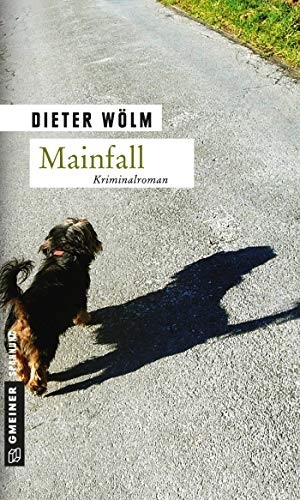 Mainfall: Kriminalroman (Kommissar Rotfux) von Gmeiner Verlag