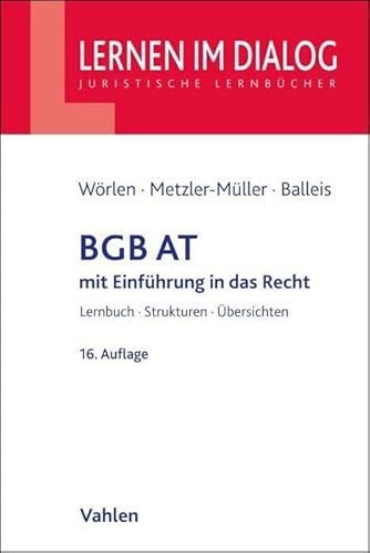 BGB AT: mit Einführung in das Recht (Lernen im Dialog) von Vahlen