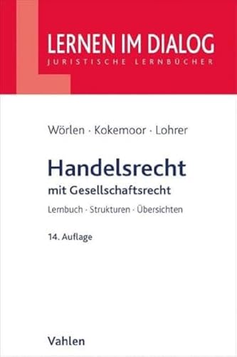 Handelsrecht: mit Gesellschaftsrecht (Lernen im Dialog) von Vahlen Franz GmbH