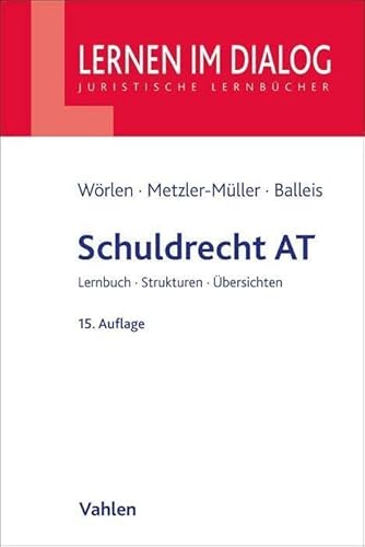 Schuldrecht AT (Lernen im Dialog) von Vahlen Franz GmbH
