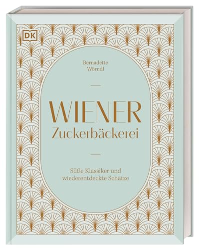 Wiener Zuckerbäckerei: Süße Klassiker und wiederentdeckte Schätze. 75 Rezepte aus dem Fundus einer Zuckerbäckerin im Wien der Goldenen Zwanziger Wiener Zuckerbäckerei: Süße Klassiker und wiederentdeckte Schätze. 75 Rezepte aus dem Fundus einer Zuckerbäckerin im Wien der Goldenen Zwanziger
