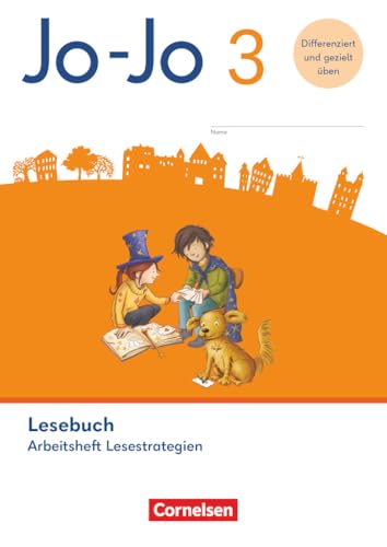 Jo-Jo Lesebuch - Allgemeine Ausgabe 2024 - 3. Schuljahr: Arbeitsheft Lesestrategien Jo-Jo Lesebuch - Allgemeine Ausgabe 2024 - 3. Schuljahr: Arbeitsheft Lesestrategien von Cornelsen Verlag