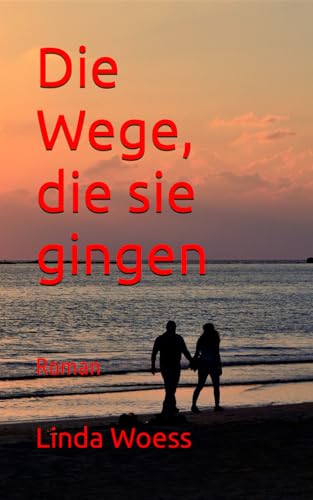 Die Wege, die sie gingen