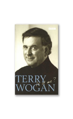 Terry Wogan - Is it me? von BBC