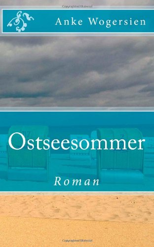 Ostseesommer: Roman von CreateSpace Independent Publishing Platform