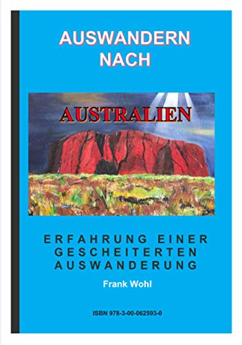 Auswandern nach Australien: Erfahrungen einer gescheiterten Auswanderung