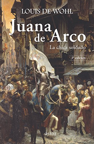 Juana de Arco: La chica soldado (Astor) von Ediciones Palabra, S.A.