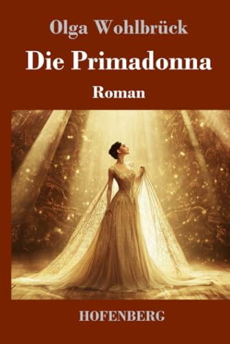 Die Primadonna: Roman