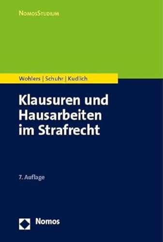 Klausuren und Hausarbeiten im Strafrecht (NomosStudium) von Nomos