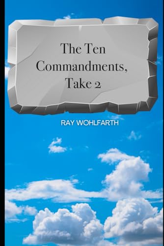The Ten Commandments, Take Two von Independently published