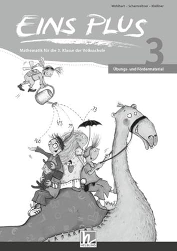 EINS PLUS 3, Übungs- und Fördermaterial NEU: Ausgabe Österreich! EINS PLUS 3, Übungs- und Fördermaterial NEU: Ausgabe Österreich!