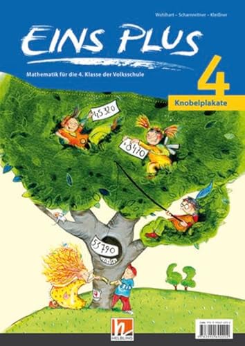 EINS PLUS 4 Knobelplakate - SBNr. 160.563: 16 Plakate für den Mathematikunterricht - Ausgabe Österreich! EINS PLUS 4 Knobelplakate - SBNr. 160.563: 16 Plakate für den Mathematikunterricht - Ausgabe Österreich!
