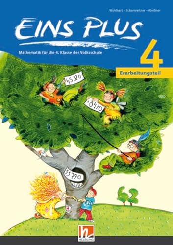 EINS PLUS 4 NEU - Erarbeitungsteil: Sbnr. 155.450 - Ausgabe Österreich! EINS PLUS 4 NEU - Erarbeitungsteil: Sbnr. 155.450 - Ausgabe Österreich!
