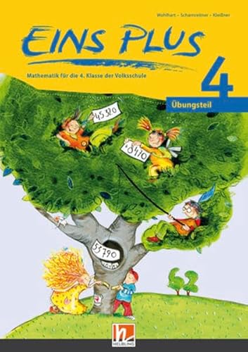 EINS PLUS 4 - Übungsteil NEU: Sbnr 155.451 - Ausgabe Österreich! EINS PLUS 4 - Übungsteil NEU: Sbnr 155.451 - Ausgabe Österreich!