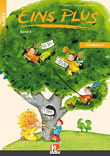 EINS PLUS 4. Ausgabe Deutschland. Schülerbuch: Mathematik für die vierte Klasse der Grundschule (EINS PLUS (D): Mathematik Grundschule) von Helbling Verlag GmbH