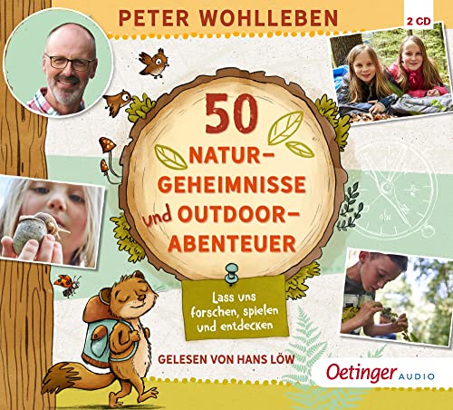 50 Naturgeheimnisse und Outdoorabenteuer: Lass uns forschen, spielen und entdecken!. Spannende Ideen zum Mitmachen, Entdecken, Spielen und Rätseln im ... Hörbuch für Kinder ab 6 Jahren (Peter & Piet) von Oetinger