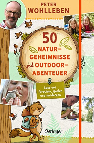 50 Naturgeheimnisse und Outdoorabenteuer: Lass uns forschen, spielen und entdecken! (Peter & Piet): Lass uns forschen, spielen und entdecken!. ... Rätseln in der Natur für Kinder ab 6 Jahren
