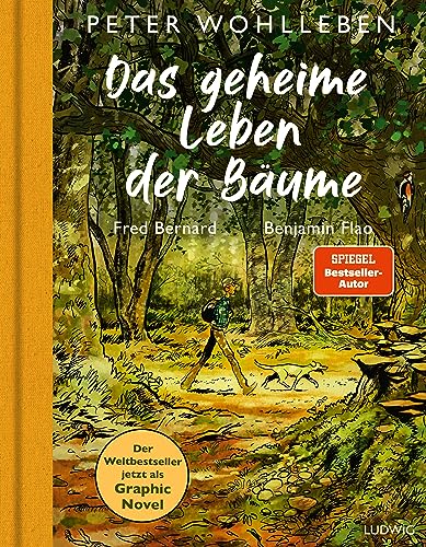 Das geheime Leben der Bäume: Der Weltbesteller jetzt als Graphic Novel von Ludwig Buchverlag