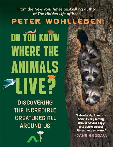 Do You Know Where the Animals Live?: Discovering the Incredible Creatures All Around Us von Greystone Kids