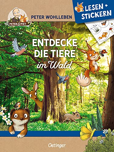 Lesen + Stickern. Entdecke die Tiere im Wald: Interaktives Buch zum Lesenlernen mit vielen bunten Stickern für Vorschul-Kinder ab 5 Jahren (Peter & Piet) von Oetinger