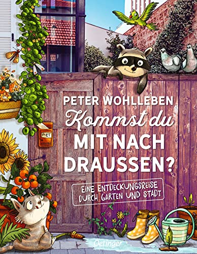 Kommst du mit nach draußen?: Eine Entdeckungsreise durch Garten und Stadt (Peter & Piet): Eine Entdeckungsreise durch Garten und Stadt. Mikroabenteuer, um spielerisch die Natur kennenzulernen von Oetinger