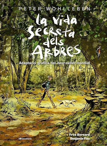 La vida secreta dels arbres: Adaptació gràfica del best-seller mundial (Altres natura) von Cossetània Edicions
