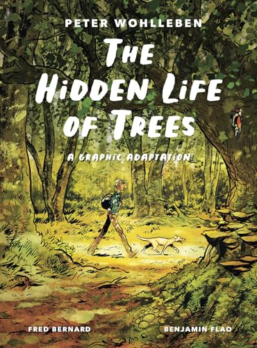 The Hidden Life of Trees: A Graphic Adaptation: (of the International Bestseller) von Greystone Books