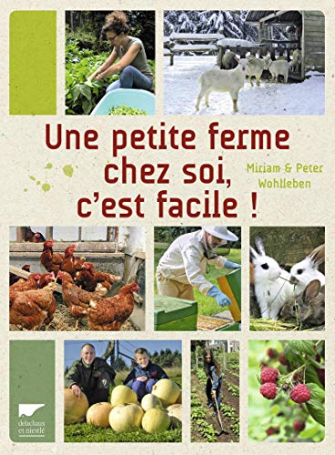 Une petite ferme chez soi, c'est facile ! Une petite ferme chez soi, c'est facile !