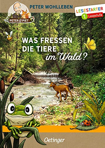 Was fressen die Tiere im Wald?: Lesestarter. 1. Lesestufe. Spannendes Wissen über den Wald und dessen Tierwelt kindgerecht vermittelt, ein neues Abenteuer von Peter & Piet ab 6 Jahren Was fressen die Tiere im Wald?: Lesestarter. 1. Lesestufe. Spannendes Wissen über den Wald und dessen Tierwelt kindgerecht vermittelt, ein neues Abenteuer von Peter & Piet ab 6 Jahren