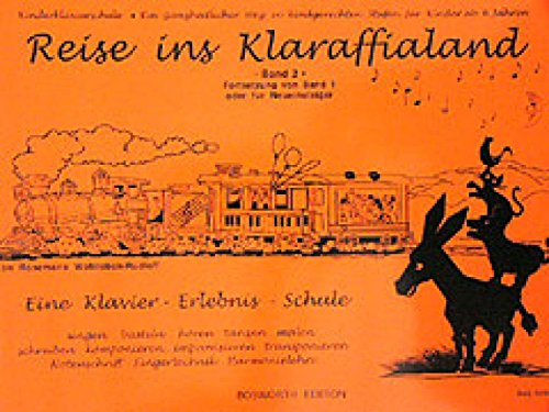 Reise ins Klaraffialand: Band 2 - Fortsetzung von Band 1, auch für Neueinsteiger