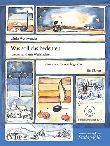 Was soll das bedeuten (+CD) : Lieder rund um Weihnachten immer