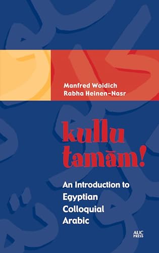 Kullu Tamam: An Introduction to Egyptian Colloquial Arabic von imusti