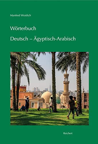 Wörterbuch Deutsch - Ägyptisch-Arabisch von Dr Ludwig Reichert
