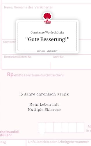 "Gute Besserung!". Life is a Story - story.one von story.one publishing