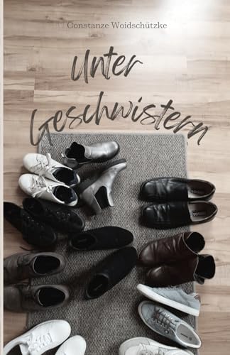 Unter Geschwistern von Independently published