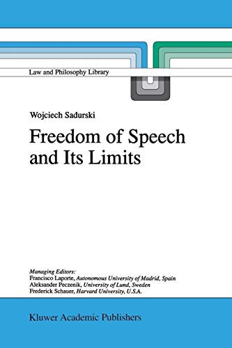 Freedom of Speech and Its Limits (Law and Philosophy Library, Band 38) von Springer Netherlands
