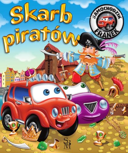 Samochodzik Franek Skarb piratów Samochodzik Franek Skarb piratów von SBM