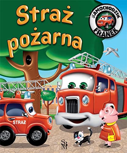 Straż pożarna (SAMOCHODZIK FRANEK)